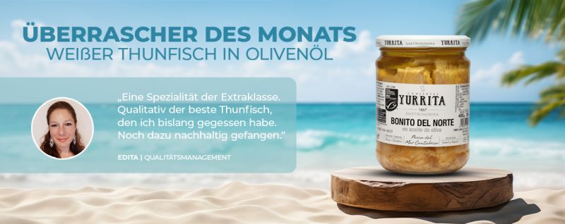 Produkt des Monats Mai: Weißer Thunfisch in Olivenöl